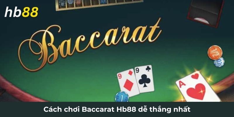 cach-choi-baccarat-hb88-de-thang-nhat.jpg