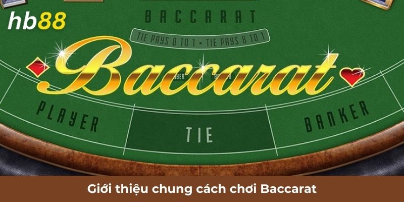 gioi-thieu-chung-cach-choi-baccarat.jpg