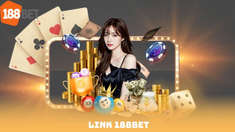 Link 188BET - Truy Cập Và Tham Gia Các Trò Chơi Uy Tín